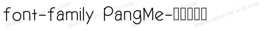 font-family PangMe字体转换